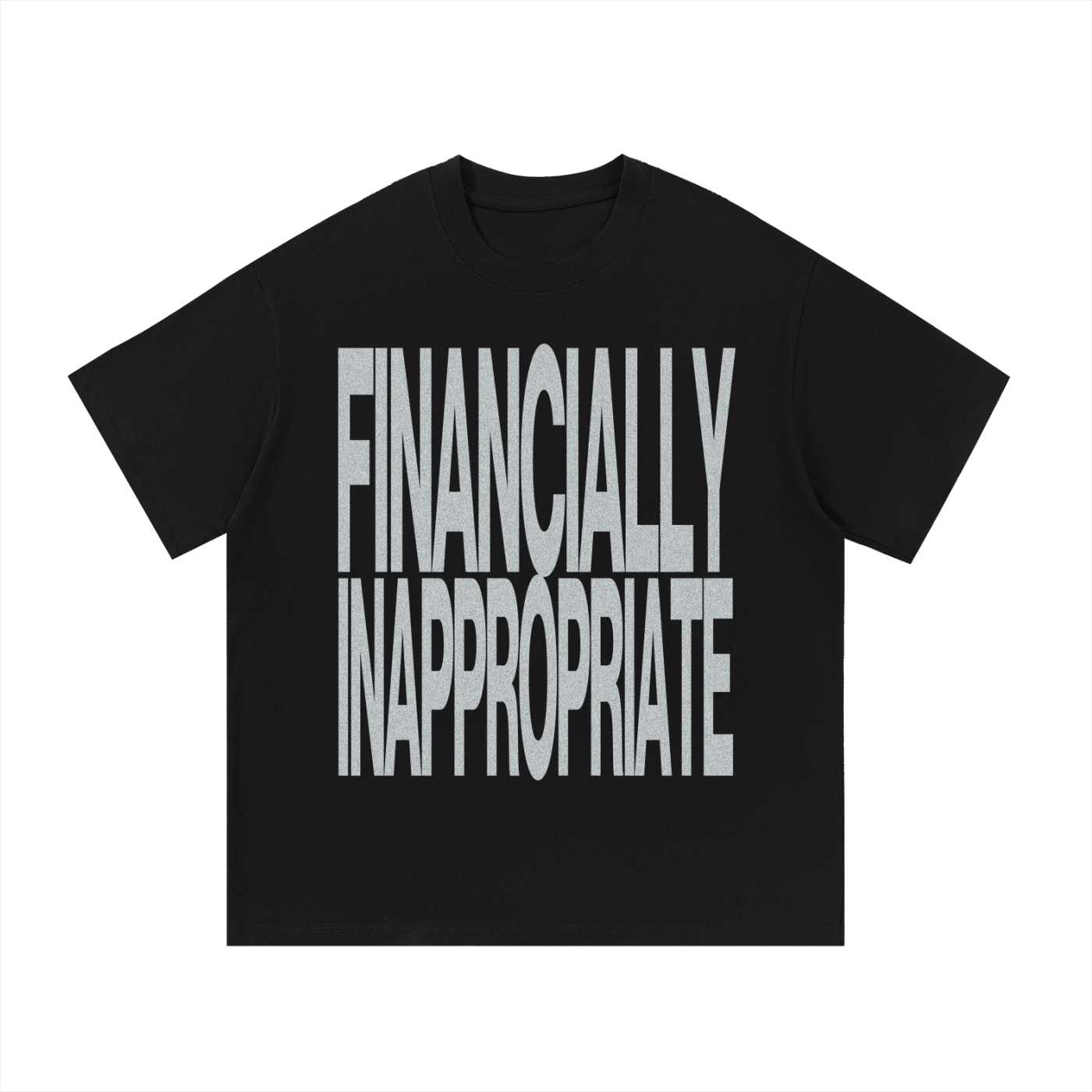 financially inappropriate tee